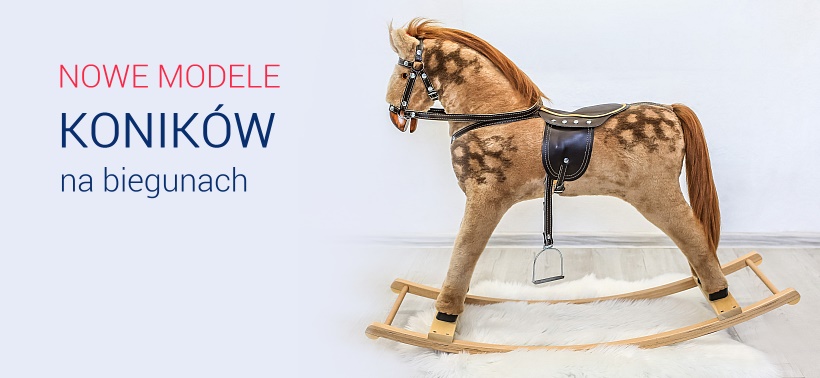 Dwa nowe modele koników na biegunach, dla dzieci powyżej 3-go roku życia